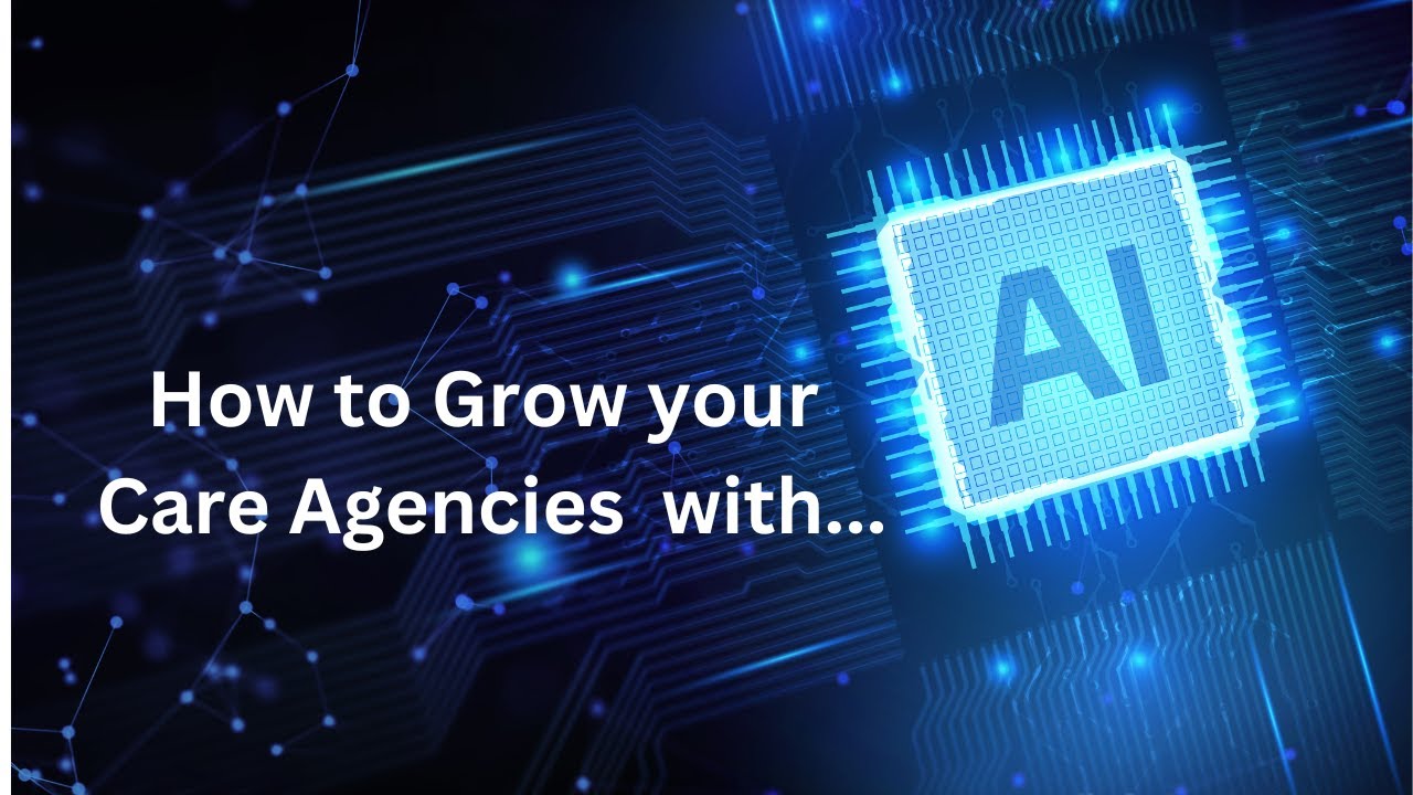 Discover the Latest AI Advances for Care Agencies