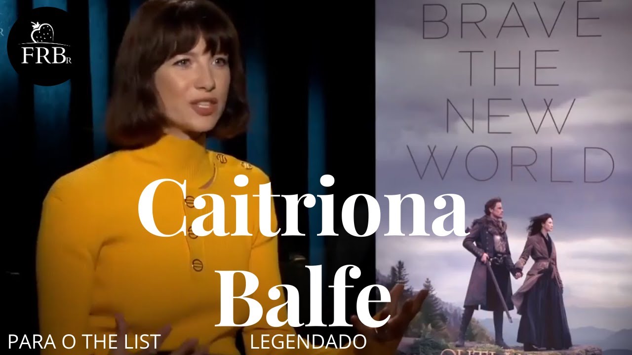 Entrevista Caitriona Balfe ao The List- Legendado