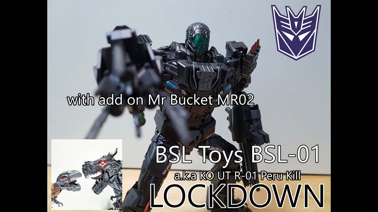 Transformers BSL TOYS BSL-01 Lockdown aka KO Unique Toys R-01 Peru Kill with Mr Bucket MR-02 Add On