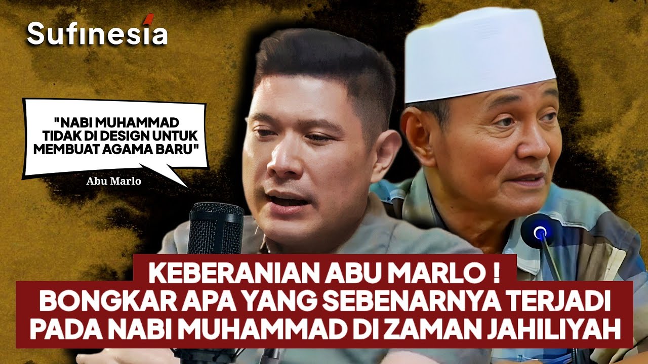 BERANI SEKALI❗Abu Marlo Bongkar apa yang sebenarnya terjadi pada Nabi Muhammad di Zaman Jahiliyah