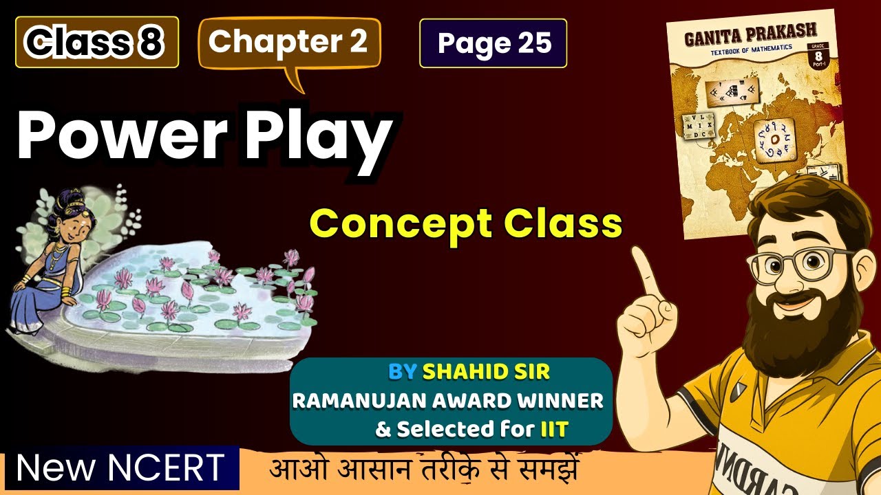 Class 8 Maths Chapter 2 Power Play Explanation Page 25 | Ganita Prakash Math New Book 