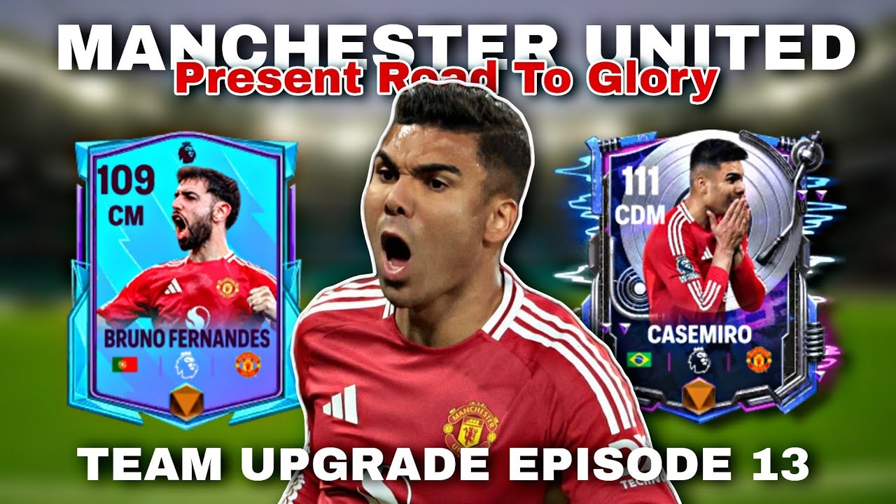 Manchester United Present Team Upgrade EP13 | Bruno Fernandes MOTM & Pitch Beats Casemiro !