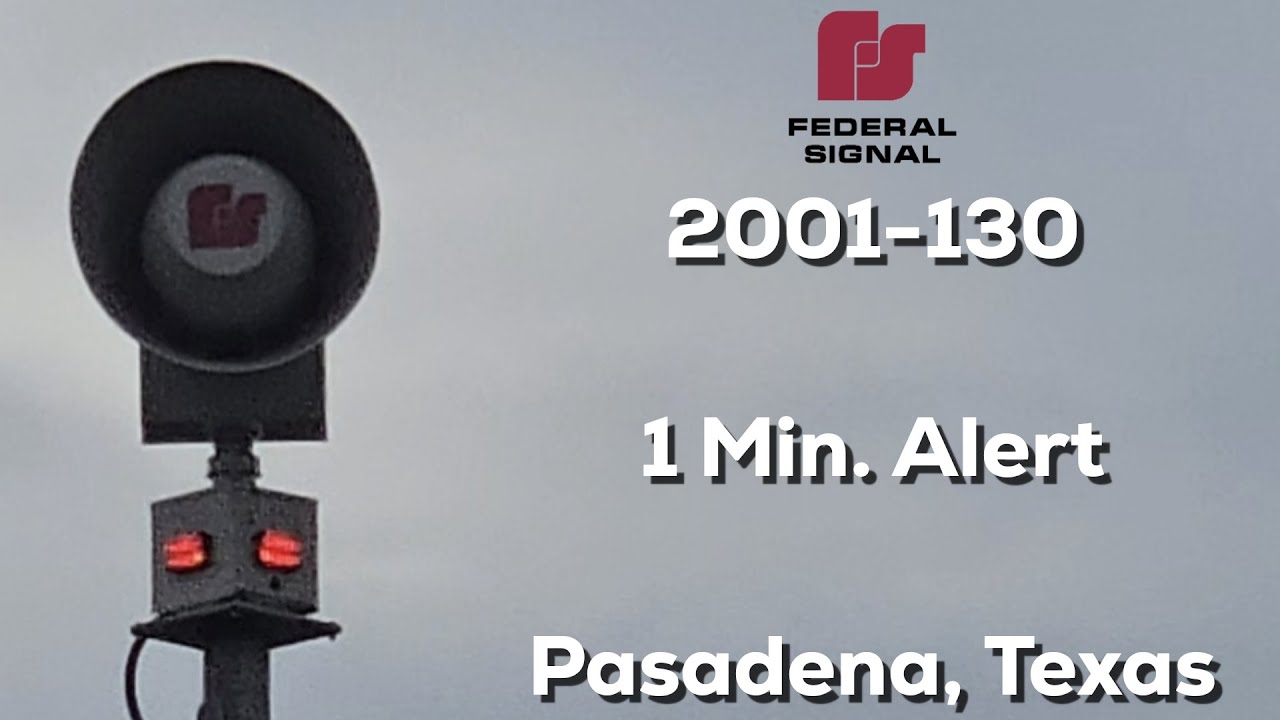 Federal Signal 2001-130 | 1 Min. Alert | Pasadena, Texas
