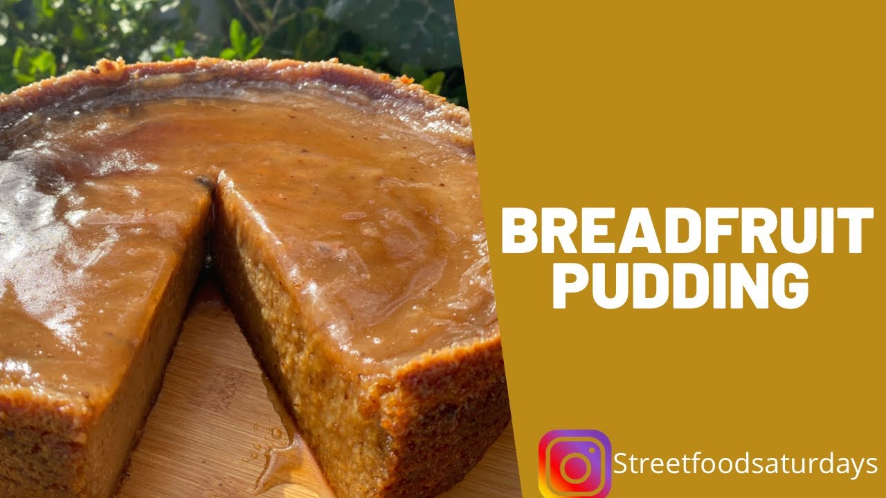 Breadfruit Pudding