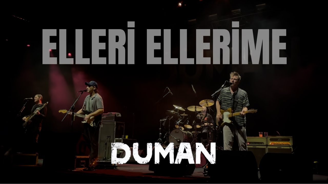 Duman-Elleri Ellerime @ Zorlu PSM 17/01/2025