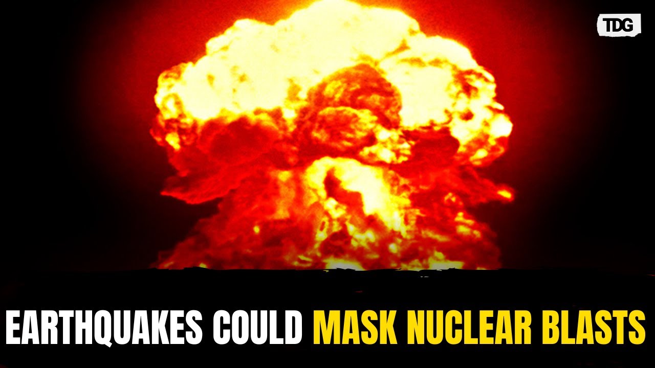 Seismic Deception? Earthquakes May Be Hiding Secret Nuclear Tests
