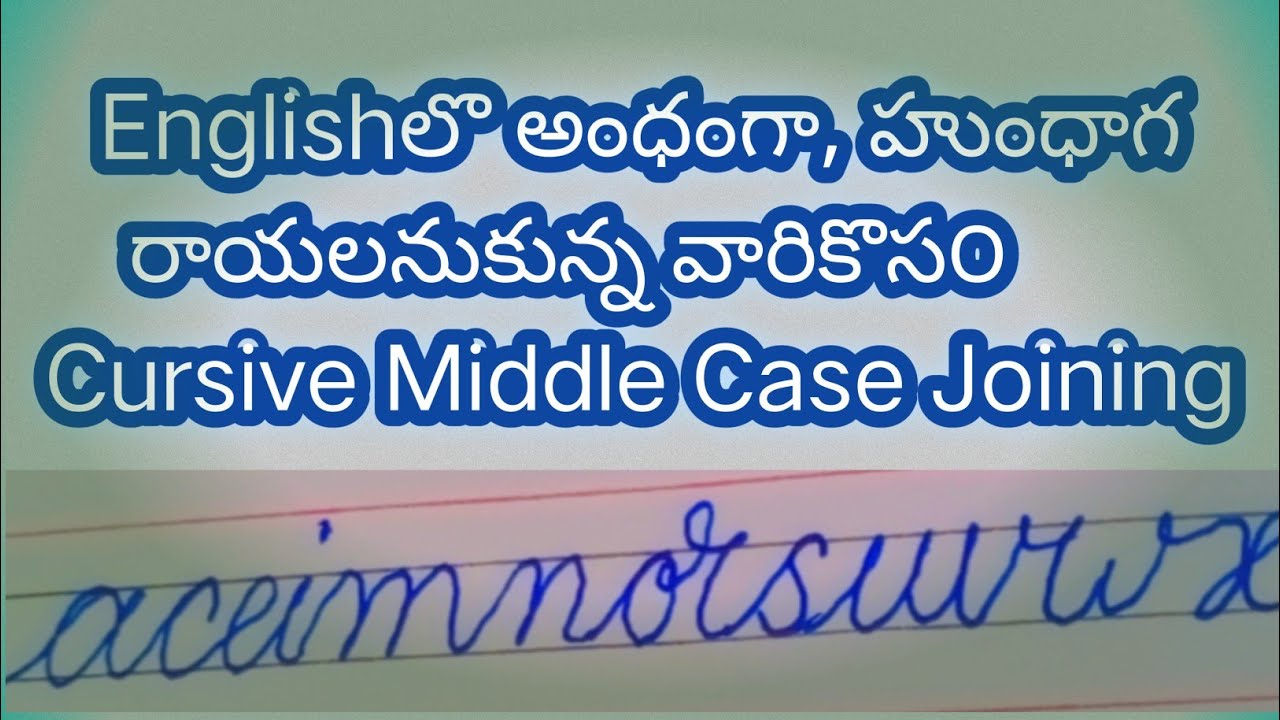 Middle zone joining for better handwriting/Cursive writing