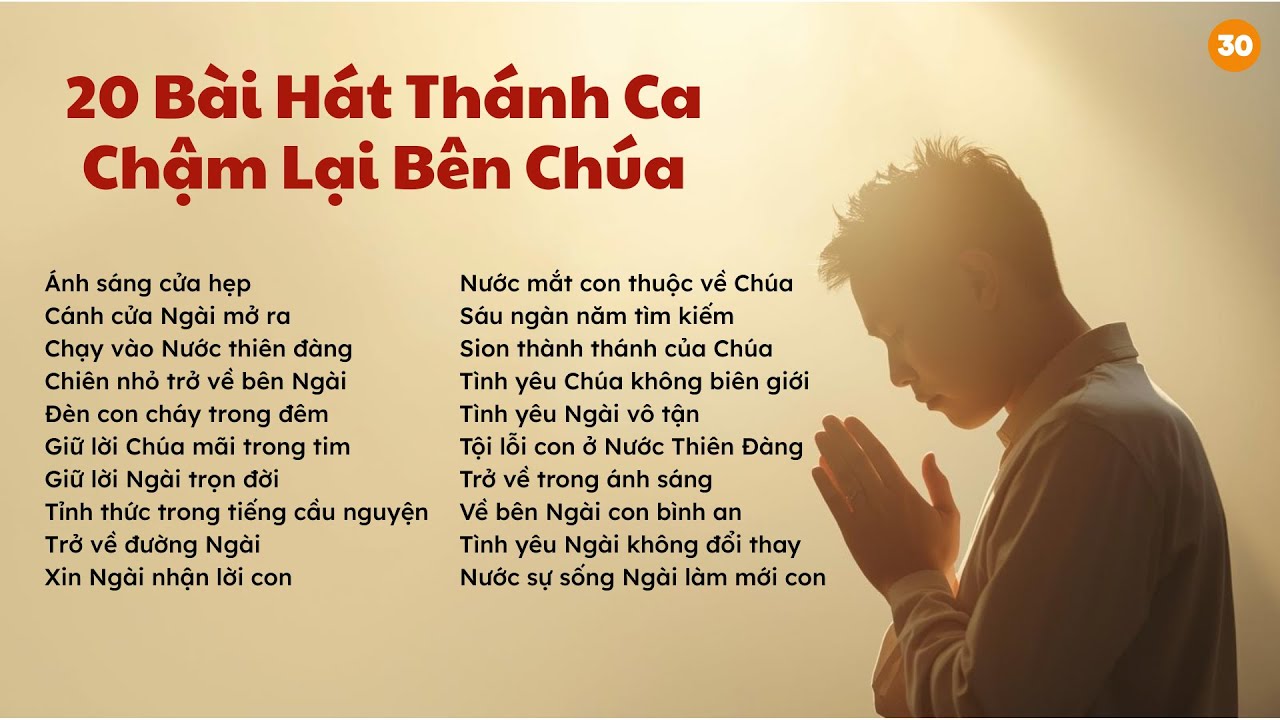 🎶 20 Bài Hát Thánh Ca – Chậm Lại Bên Chúa  #ThanhCa #20BaiHatThanhCa