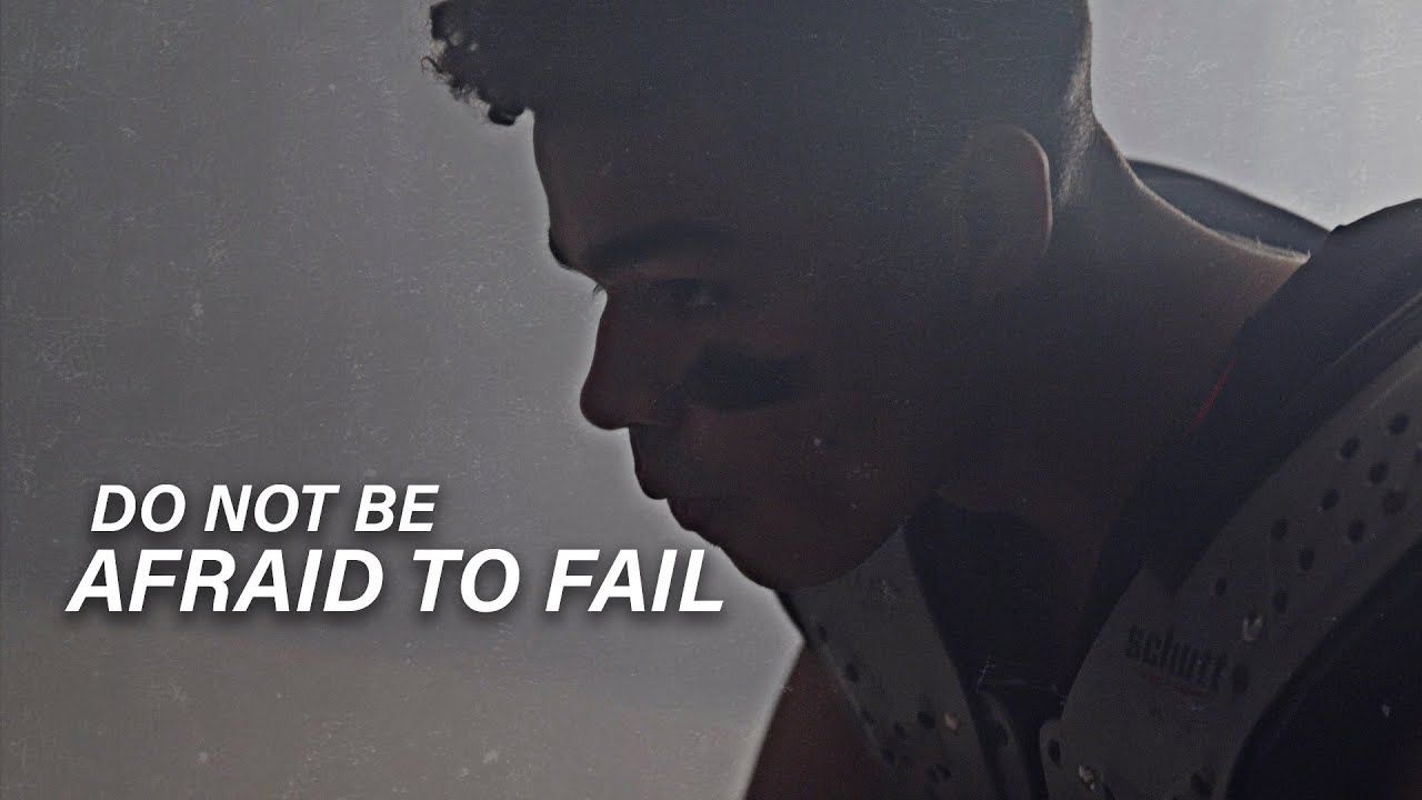 DON'T BE AFRAID TO FAIL - Powerful Motivational Video