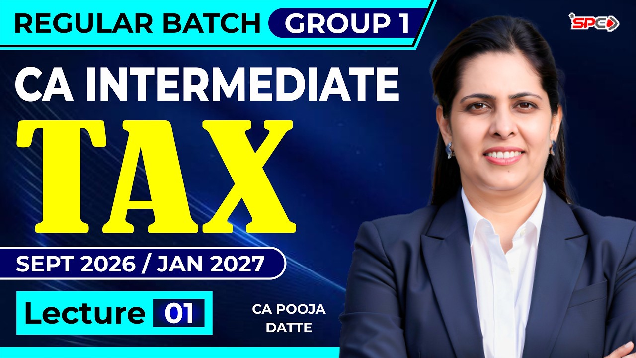 CA Intermediate - Taxation Sept 26/Jan 27 Attempt Regular Batch Demo Lecture 1 | CA Pooja Datte