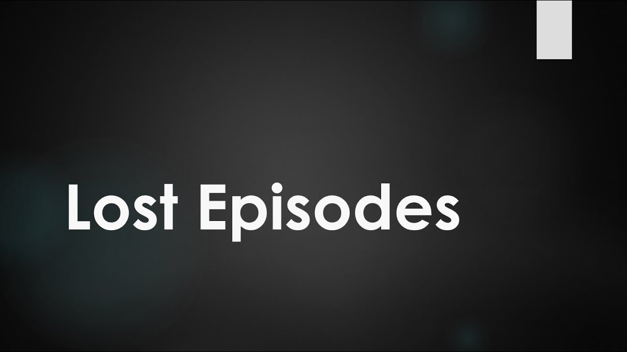 (Creepypasta) Lost Episodes (by Slimebeast)