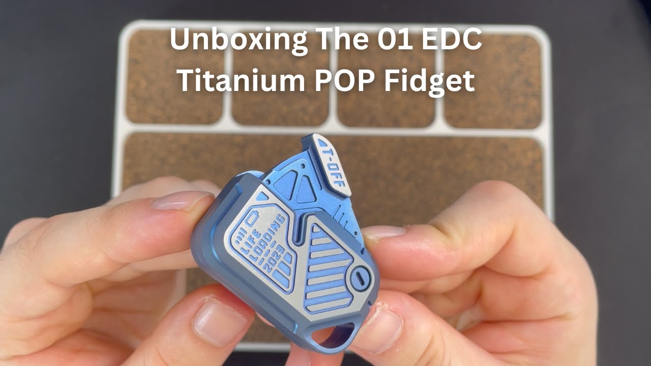 Unboxing The 01 EDC Titanium POP Fidget | Daily Dose Of Fidgets |