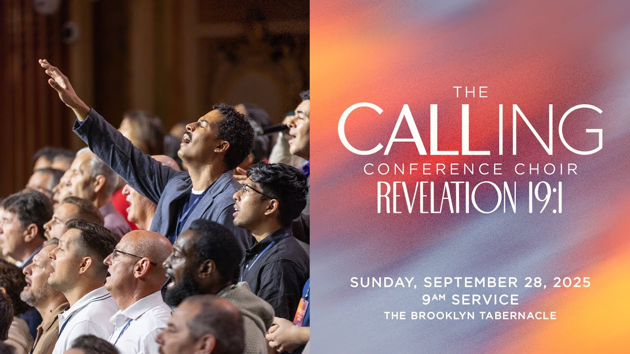 The Calling Conference Choir | The Brooklyn Tabernacle │ Revelation 19:1 | 9am Service