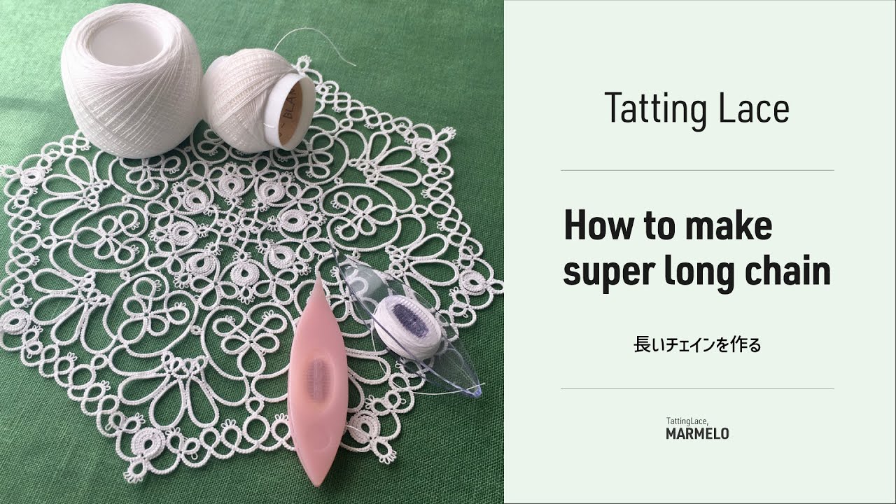 タティングレース：ロングチェインを作る (Tatting lace: How to make a long chain)