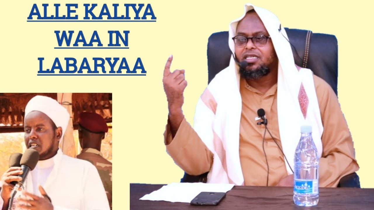 Alle Kaliya Waa In Labaryaa ||Kalimad||Sheikh Cali Aadan|| 4/10/2021...