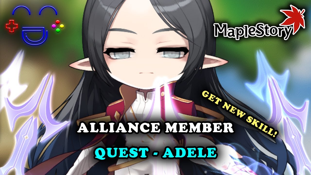 Alliance Member Adele Quest Maplestory Guide