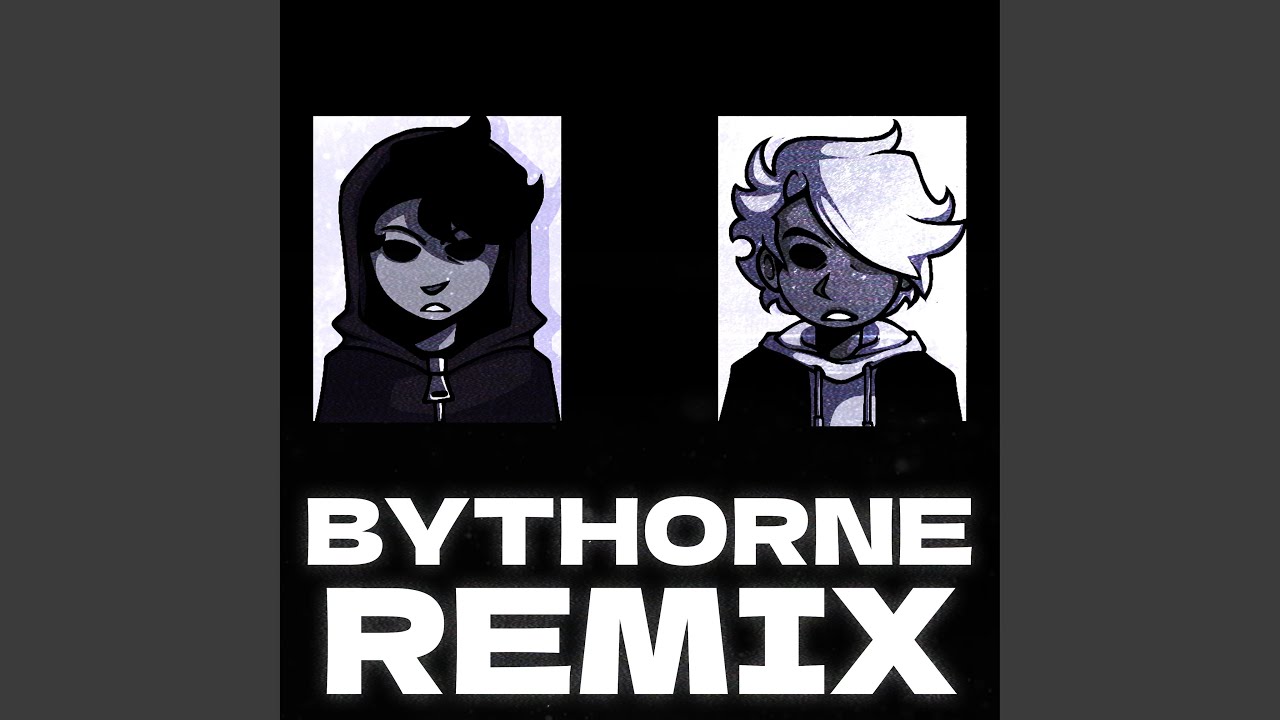Bythorne (Remix)