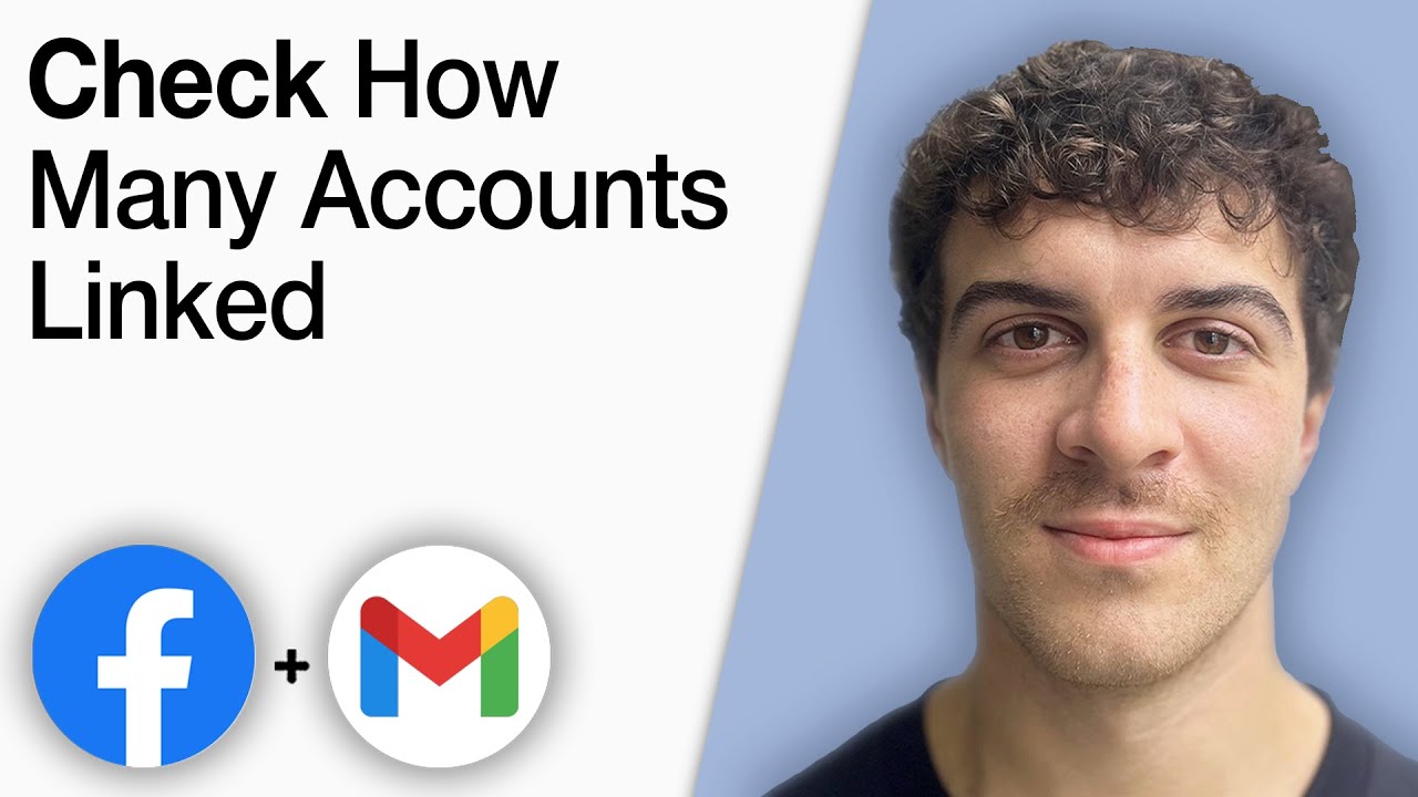 How To Check How Many Facebook Accounts Are Linked to My Gmail Account [2025 Full Guide]