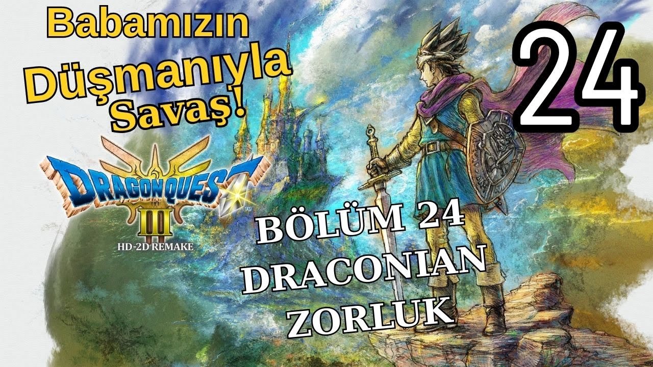 Dragon Quest 3 HD 2D Remake, Bölüm 24, Babamızın düşmanıyla savaş. Full oynanış Serisi
