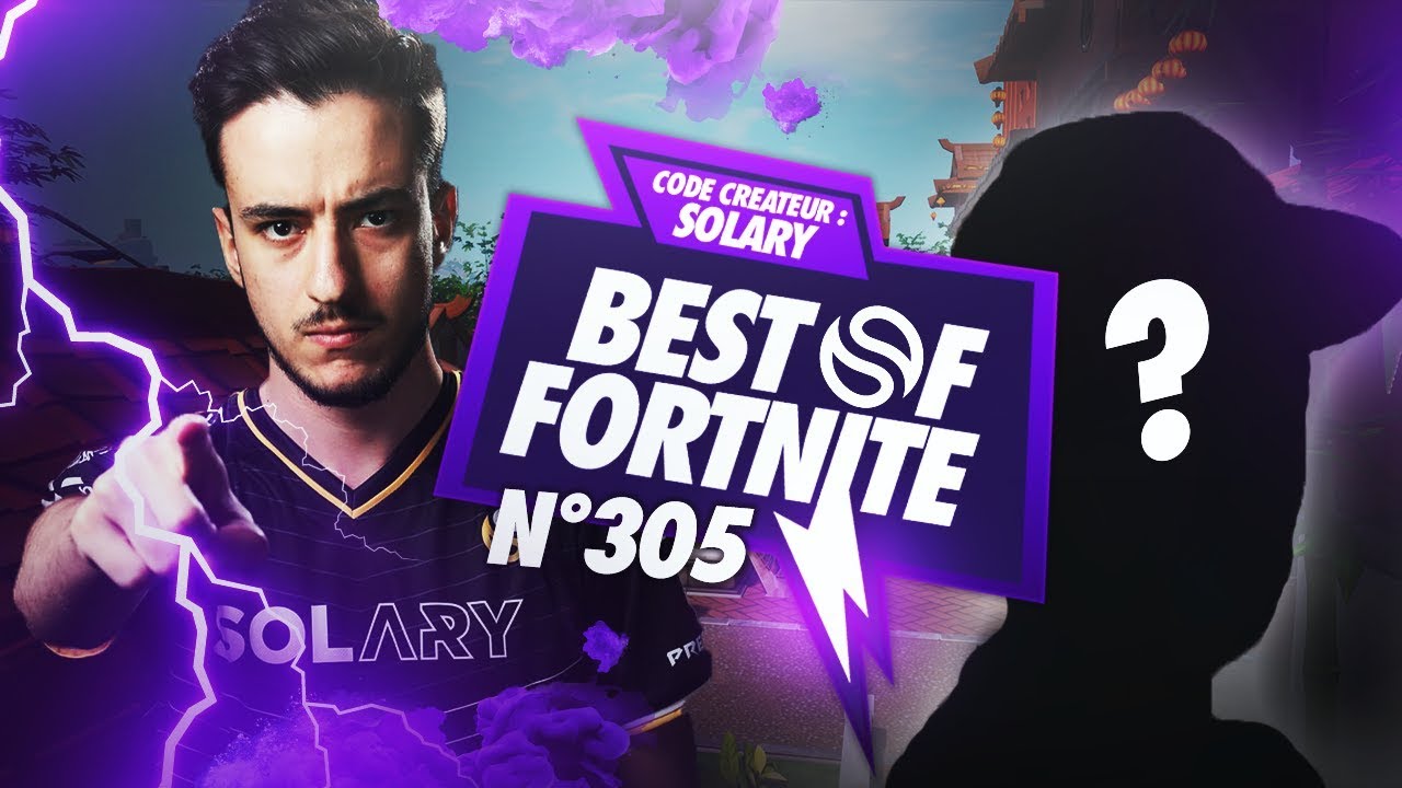 BEST OF SOLARY FORTNITE #305 ►AIRWAKS CHANGE DE DUO POUR LA WORLD CUP ??