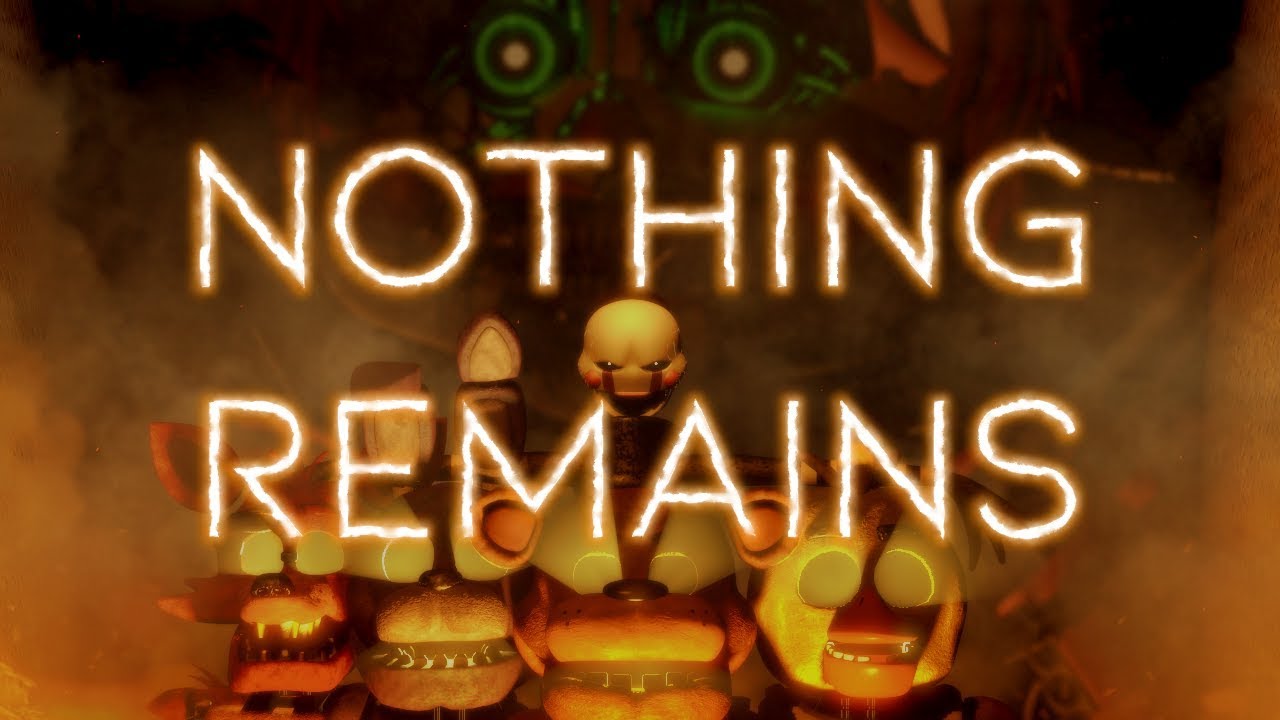 [FNaF SFM] Nothing Remains COLLAB