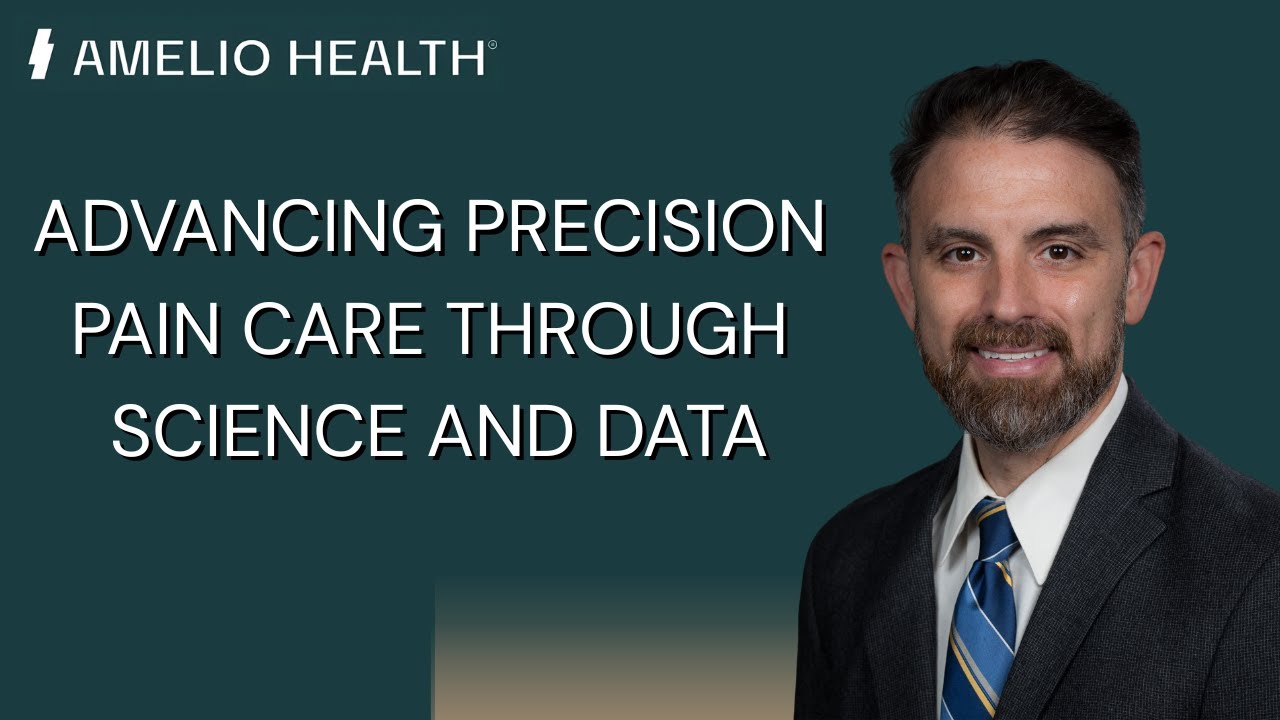 Advancing Precision Pain Care Through Science and Care (w/ Amelio Health)