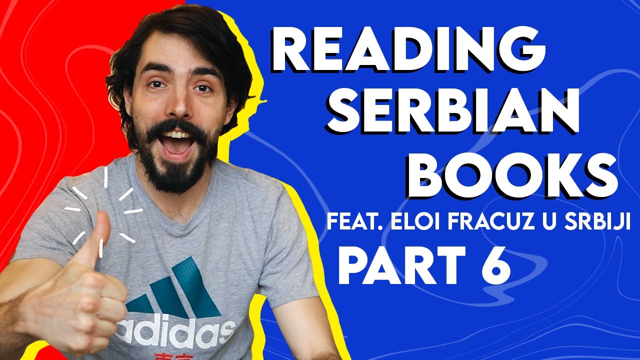 10 Tips to Learn Serbian | Reading ✨ Feat. @Eloi Francuz u Srbiji (Episode 6)