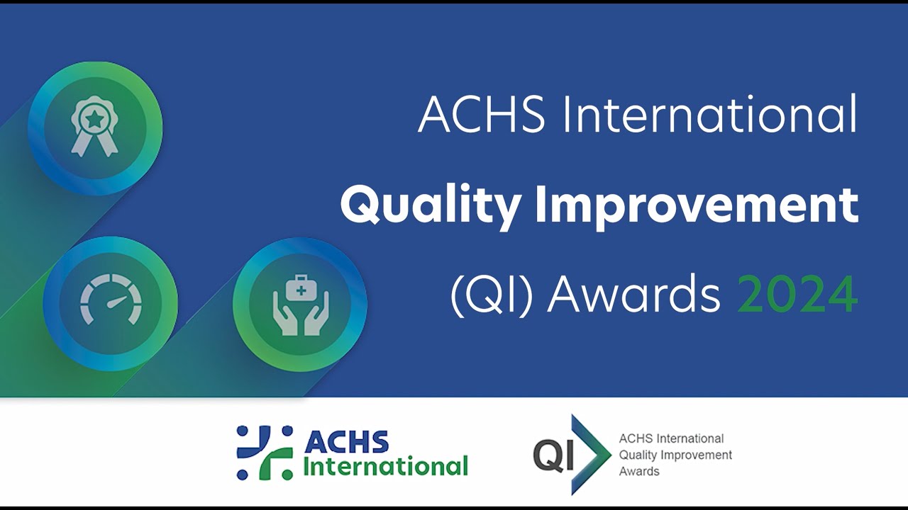 ACHSI QI Awards 2024 - Clinical Excellence and Patient Safety