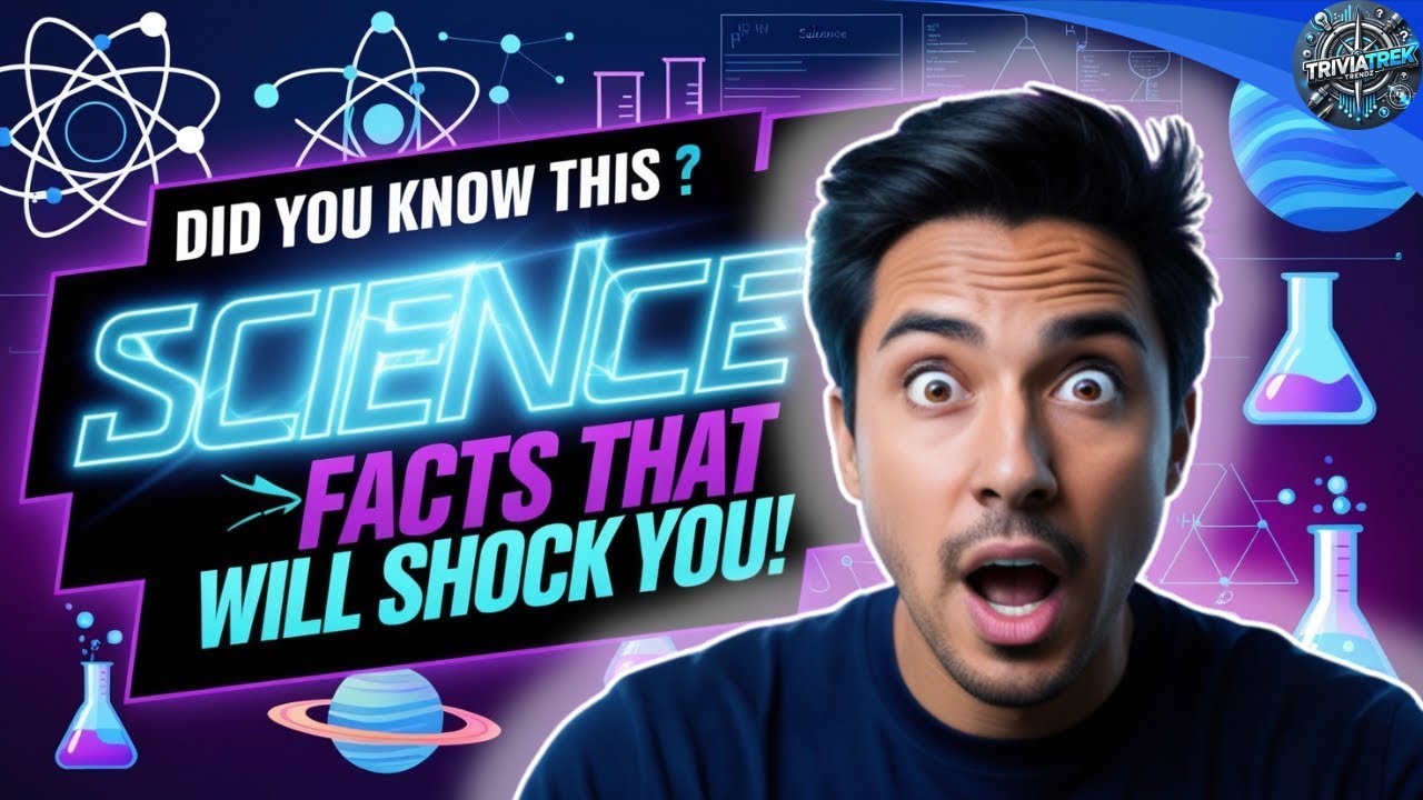 Top 30 Amazing Science Trivia Questions Everyone Gets Wrong!