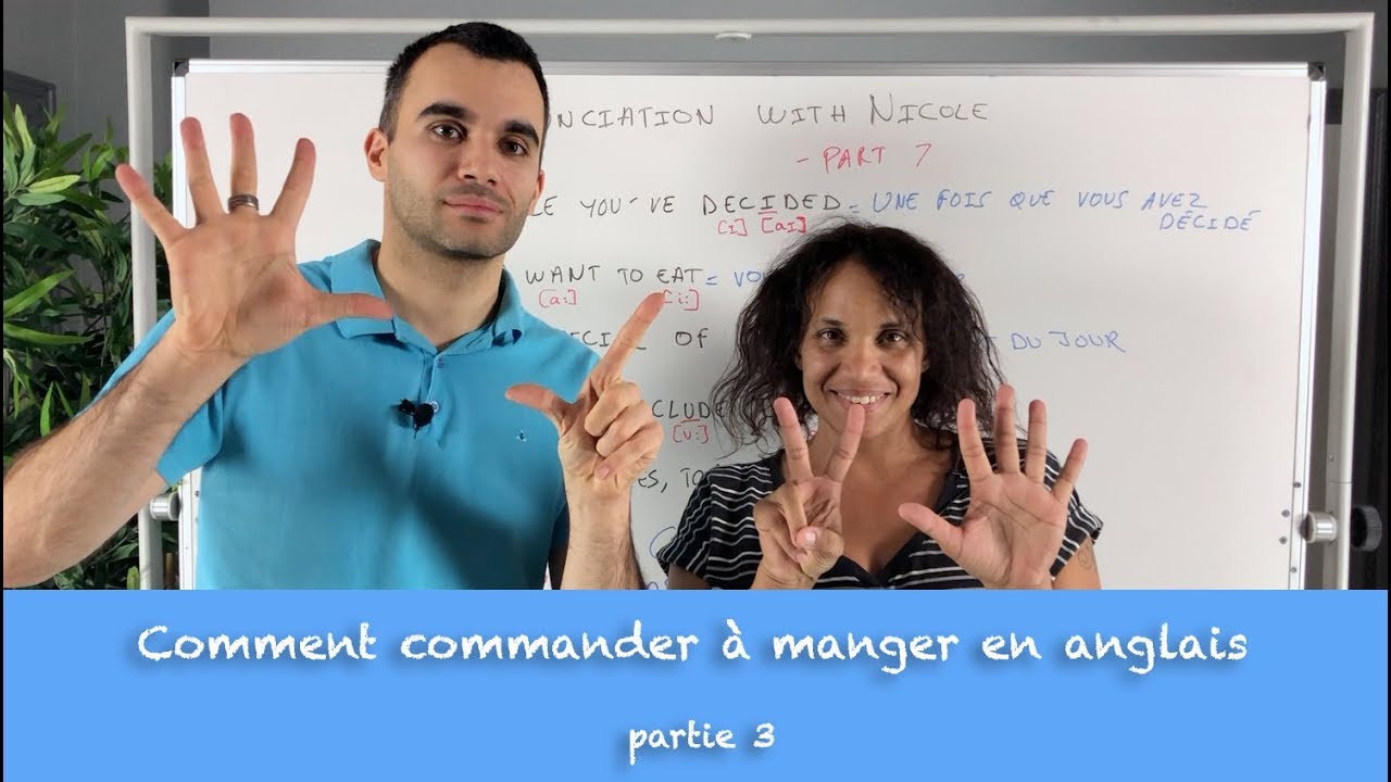 Comment commander à manger en anglais - partie 3