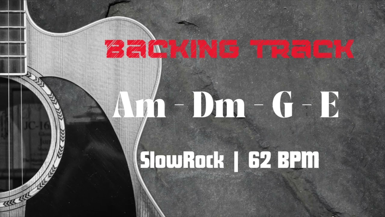 SlowRock BACKING TRACK Am Minor | 62 BPM
