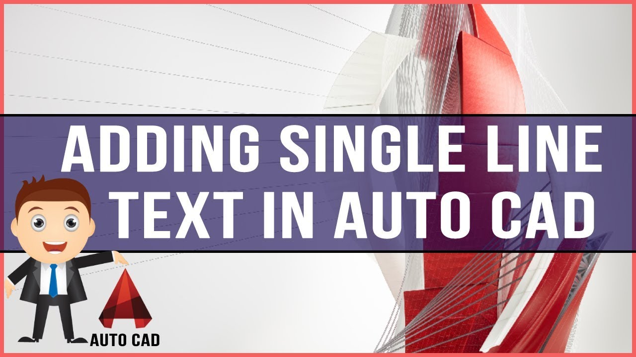 SINGLE LINE TEXT IN AUTO CAD I EXPLAINED