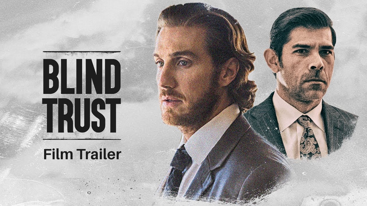 Blind Trust Official Trailer