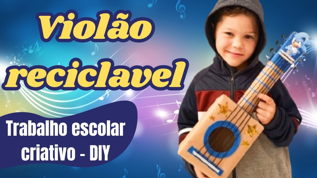 Como Fazer Viol&atilde;o Recicl&aacute;vel | Trabalho Escolar Criativo (Tema Sonic)