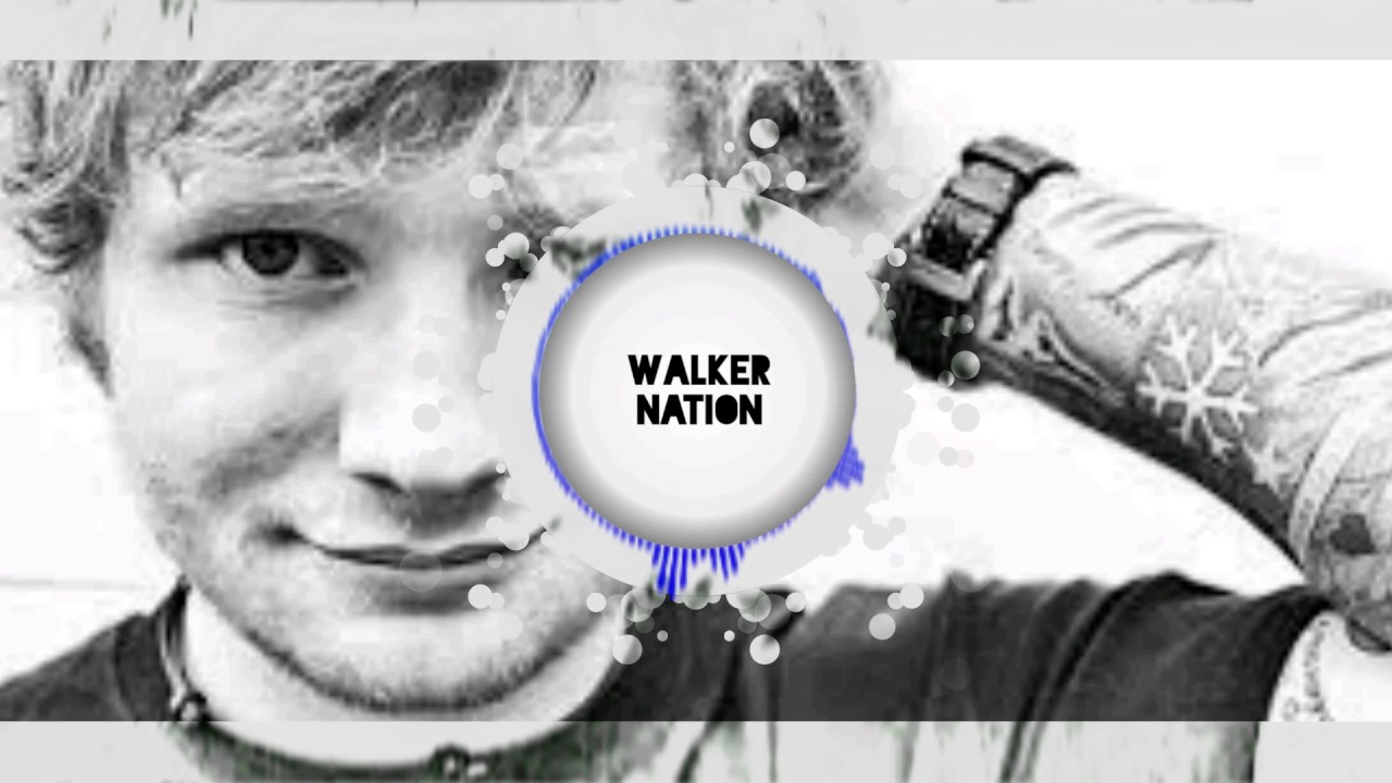 Ed Sheeran - Shape Of You (Remix) | Walker Nation