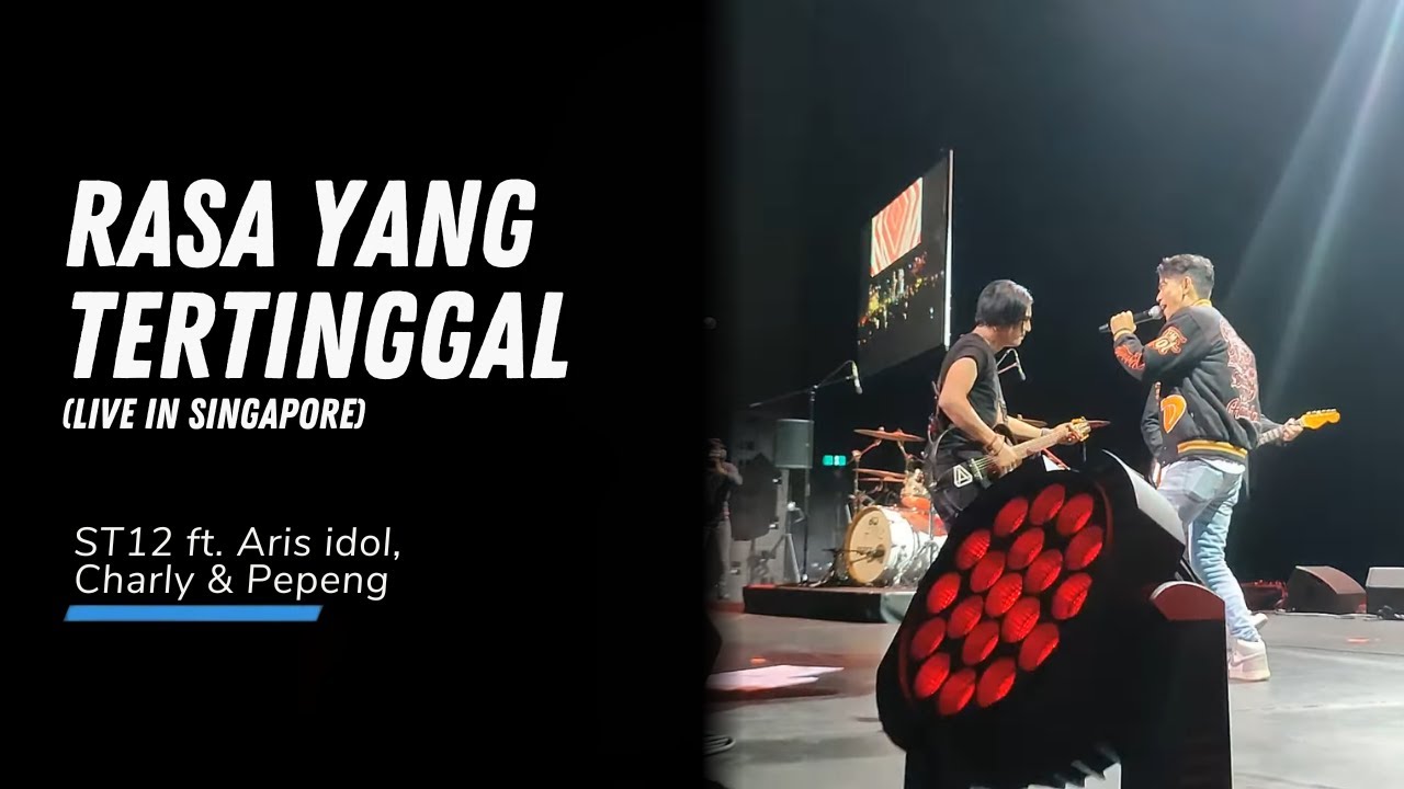 ST12 ft. Aris idol, Charly & Pepeng - Rasa Yang Tertinggal (Live in Singapore)