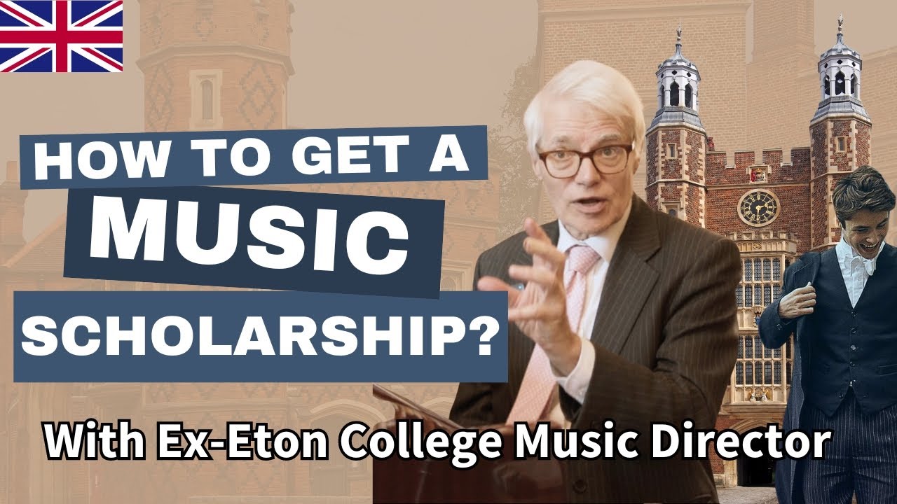 How to Get a Music Scholarship to Private School? | With Ex-Eton College Music Director