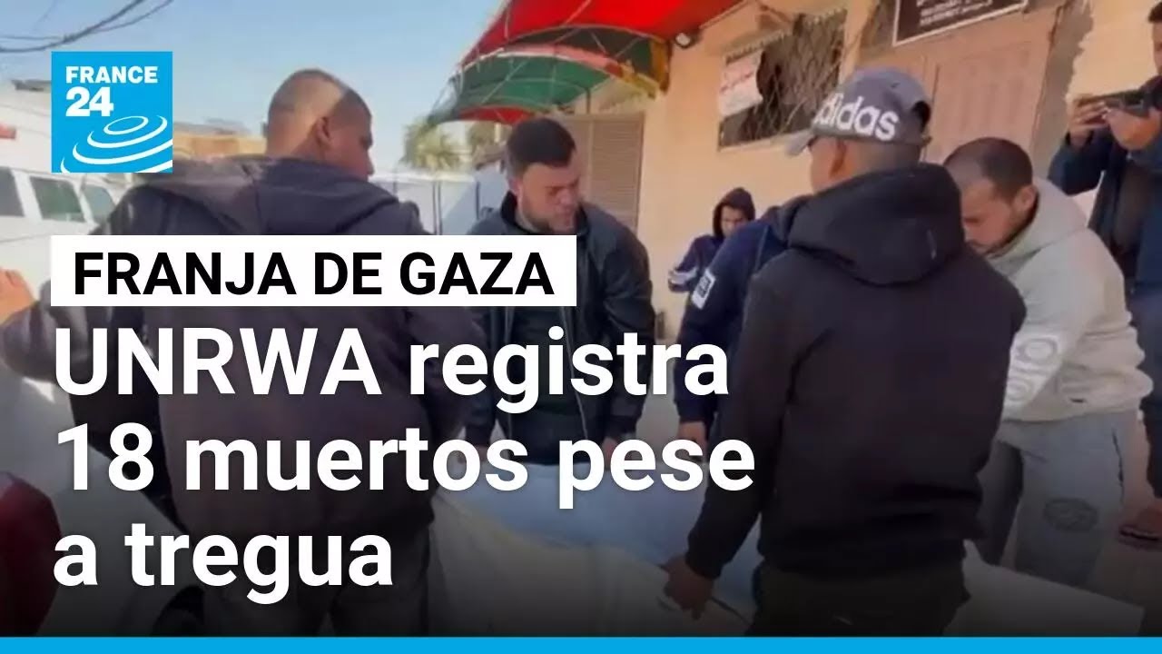 UNRWA registra 18 muertos en Gaza durante la tregua; aumenta violencia en Cisjordania