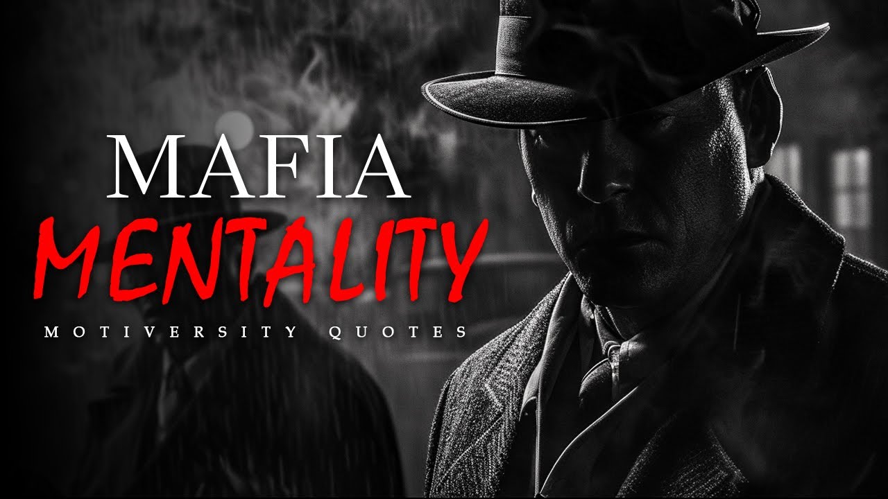 Mafia Mentality: Quotes For When You Become the Godfather - Greatest Quotes Ever