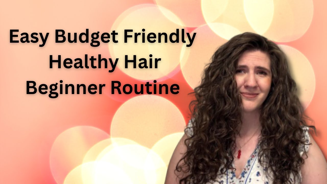 Starters Beginner Routine For Healthy Wavy or Curly Hair (Budget Friendly Routine)