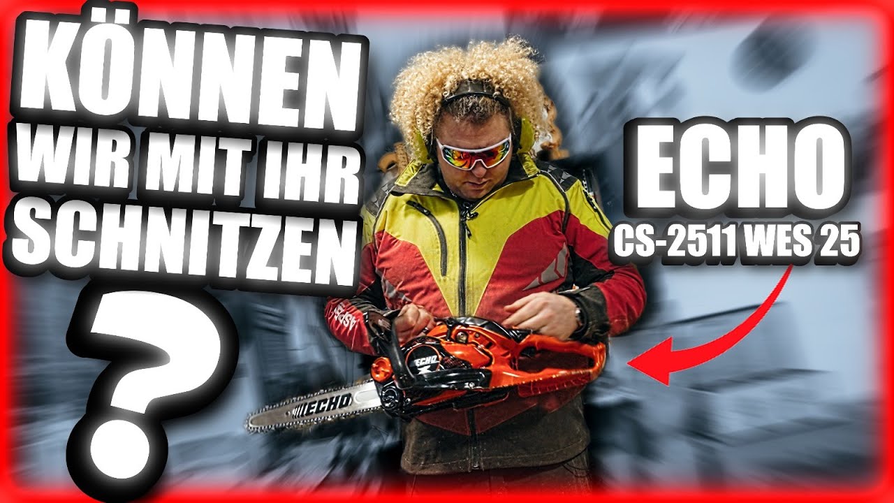 Echo CS 2511 mit Carving Set – Revolution im Holzcarving?