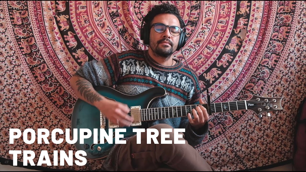 Porcupine Tree - Trains (Guitar Cover)