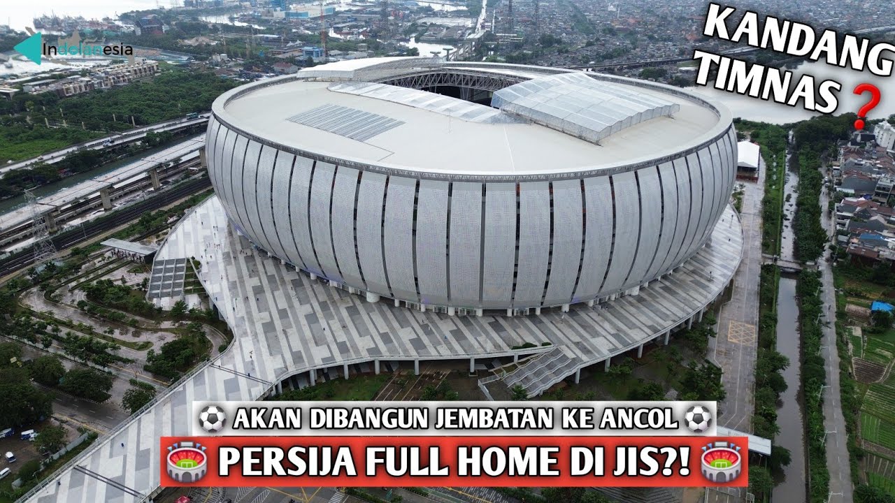 JAKARTA INTERNATIONAL STADIUM❗️AKANKAH TIMNAS INDONESIA SEGERA BERKANDANG DI JIS?