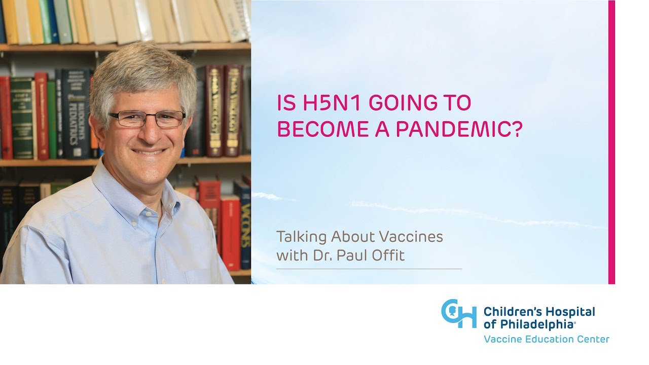Is H5N1 Going to Become a Pandemic? |  Children’s Hospital of Philadelphia