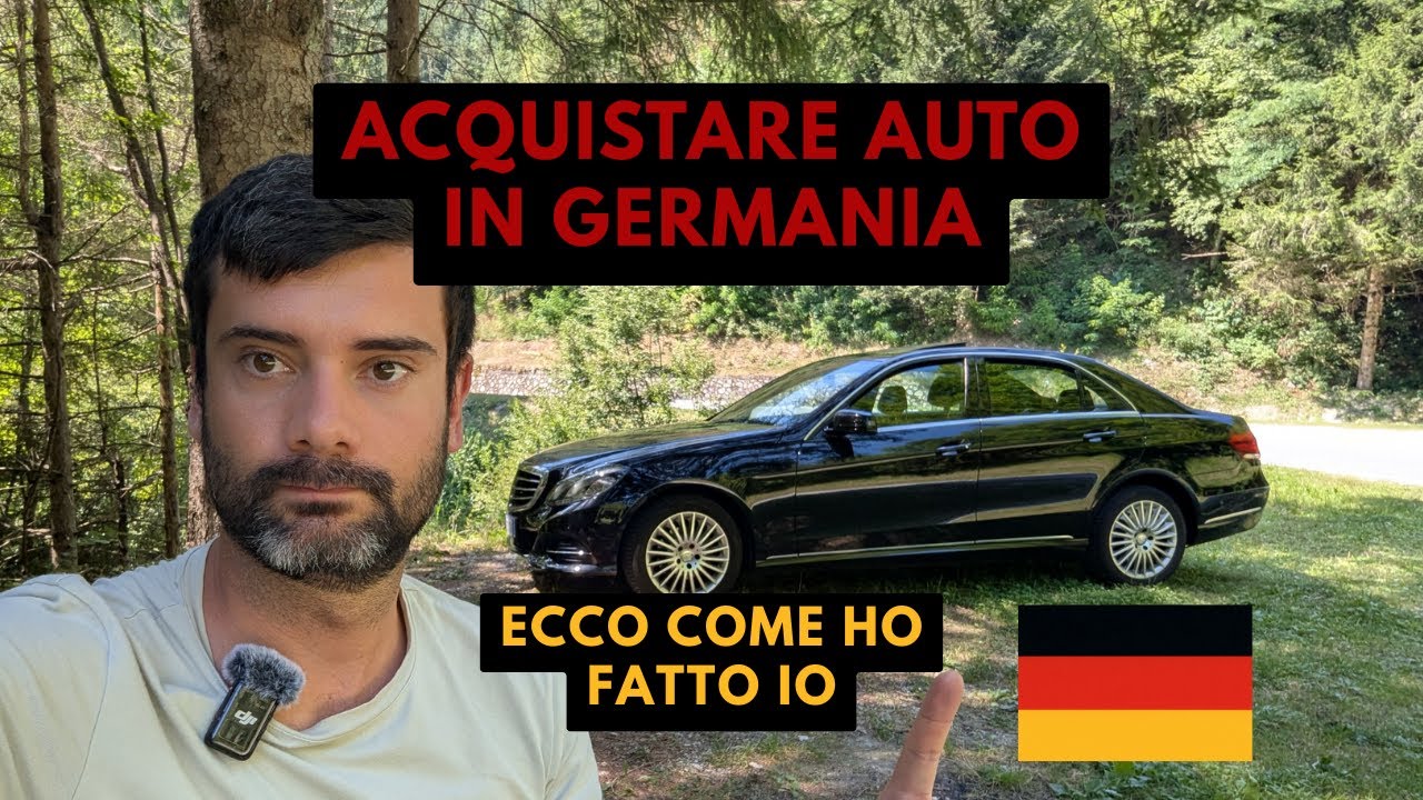 Acquistare auto usata in Germania, ecco come ho fatto io