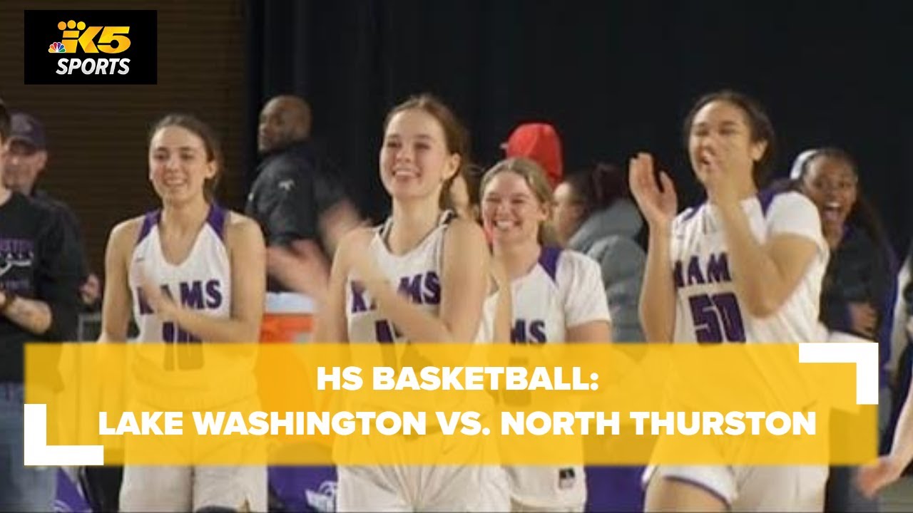 HS State Basketball (Rd of 12):  Lake Washington vs. North Thurston Girls
