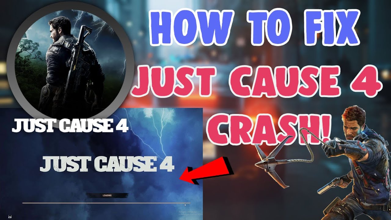 How To Fix Just Cause 4 Crash Issue After Loading Screen | Just Cause Startup Problem Fix