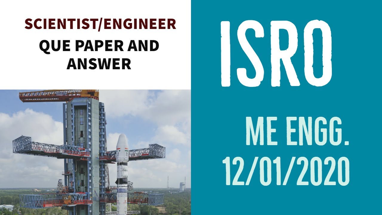 ISRO scientist/ engineer question paper and answer key .|| mechanical engineering.|| 12/01/2020 ||