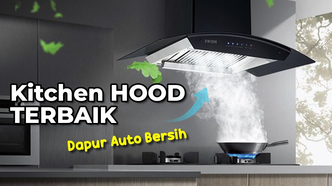 5 Rekomendasi Cooker Hood Terbaik 2025, Pilihan Terbaik untuk Dapur Modern Minimalis
