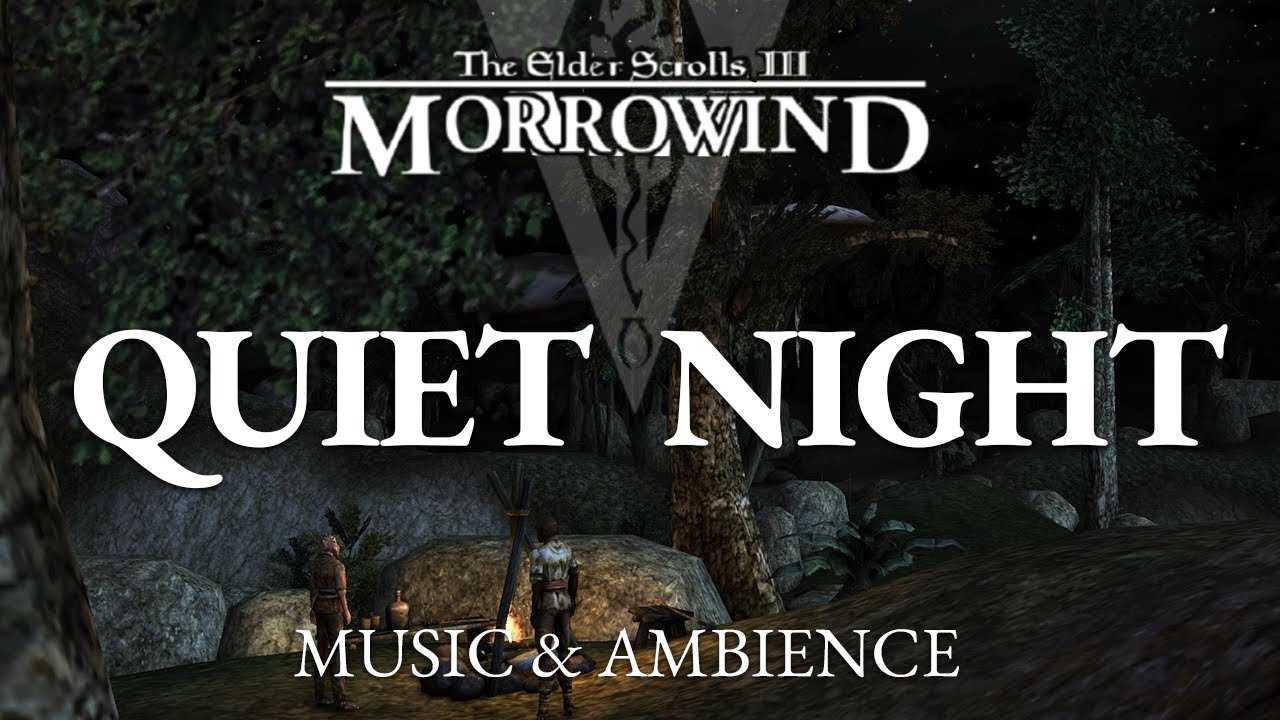 Quiet Night | Peaceful The Elder Scrolls III Morrowind Music & Ambience